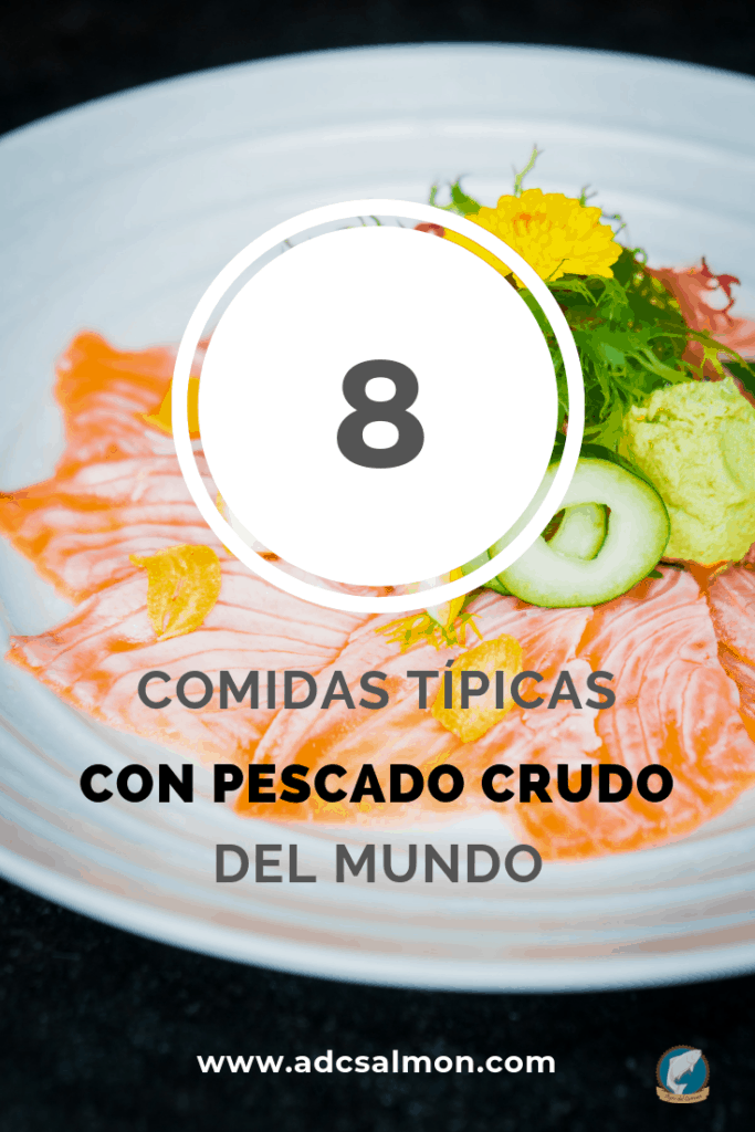 comidas con pescado crudo típicas de distintos lugares del mundo